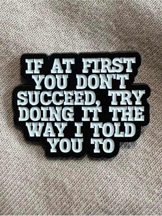 Accessories - If At First You Don't Succeed Enamel Pin